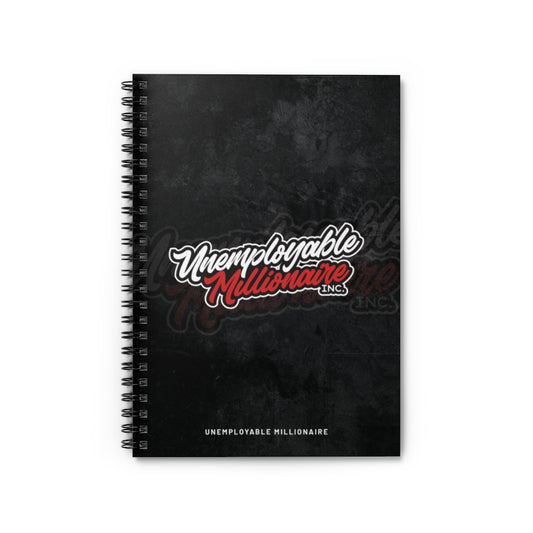 Spiral Notebook - Ruled Line - Unemployable Millionaire