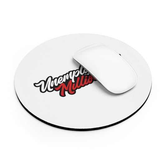 Mouse Pad - Unemployable Millionaire